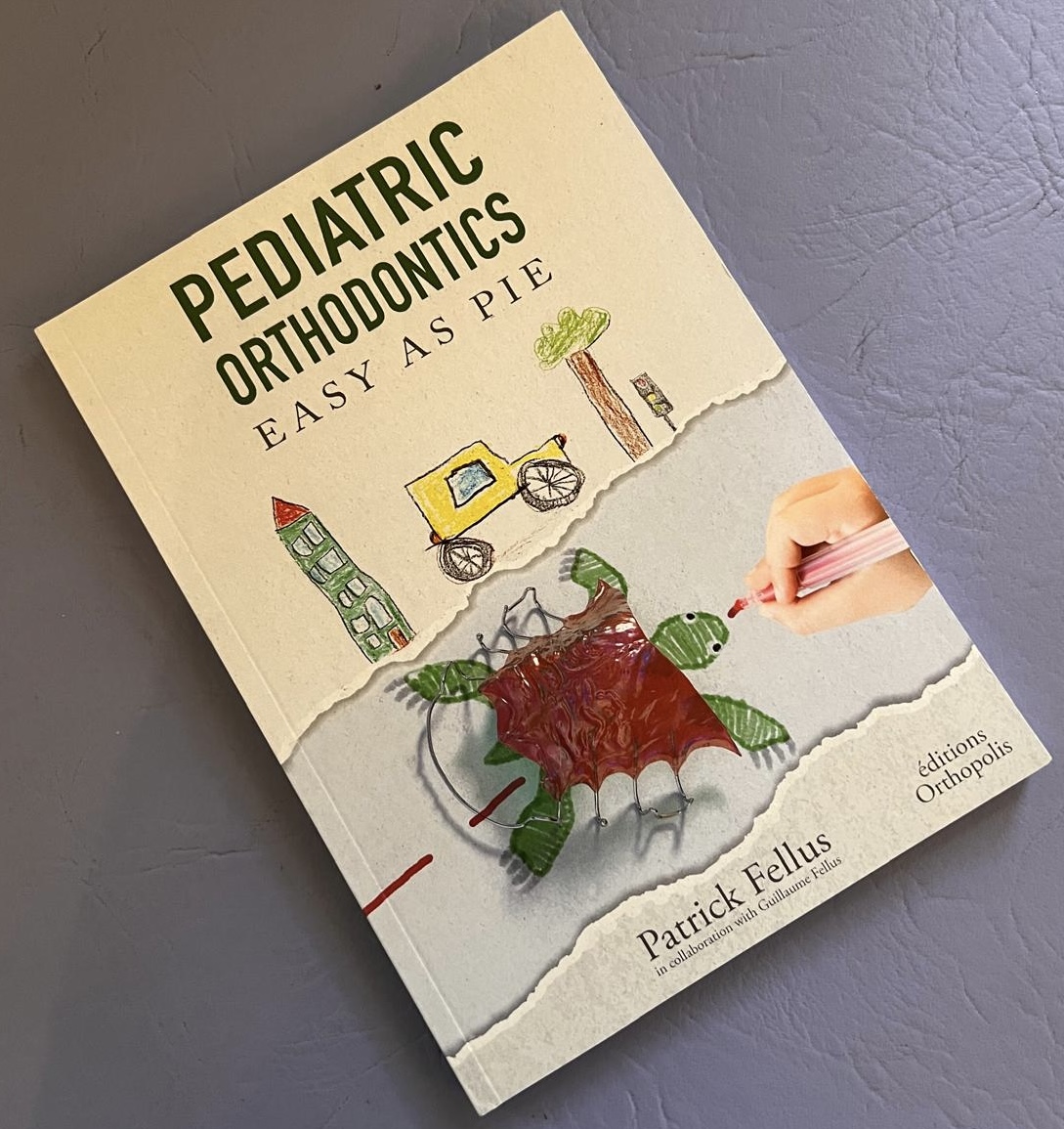 Libro: Pediatric Orthodontics: Easy as Pie by Dr. Patrick Fellus - Imagen 4